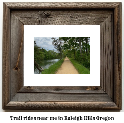 trail rides near me in Raleigh Hills, Oregon